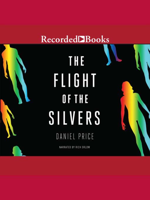 Title details for The Flight of the Silvers by Daniel Price - Wait list